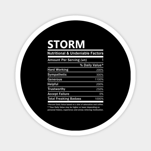 Storm Name T Shirt - Storm Nutritional and Undeniable Name Factors Gift Item Tee Magnet by nikitak4um